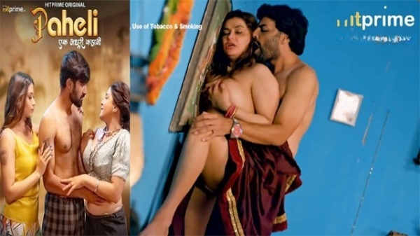 Paheli 2025 S01E04 Hot Web Series – Hitprime