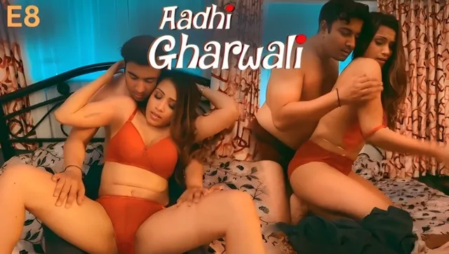 Aadhi Gharwali Part 2 E08 2025 Hindi Hot Web Series – Ullu