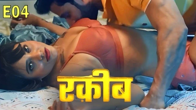 Raqeeb E04 2025 Hindi Web Series – PullApp