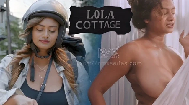 Lola Cottage 2026 – Nmxseries UNCUT Web Series